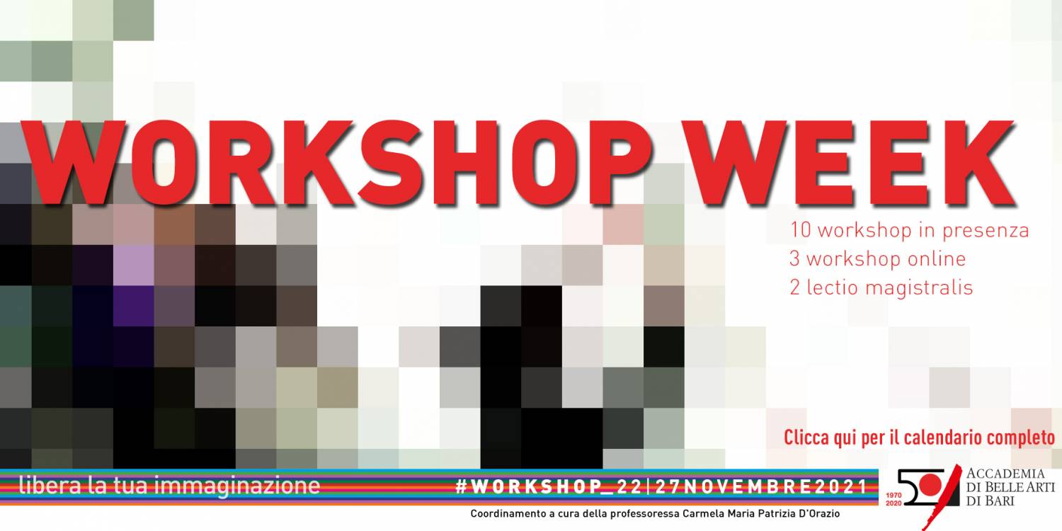 Settimana dei Workshop / Workshop Week / 22-27 Novembre 2021