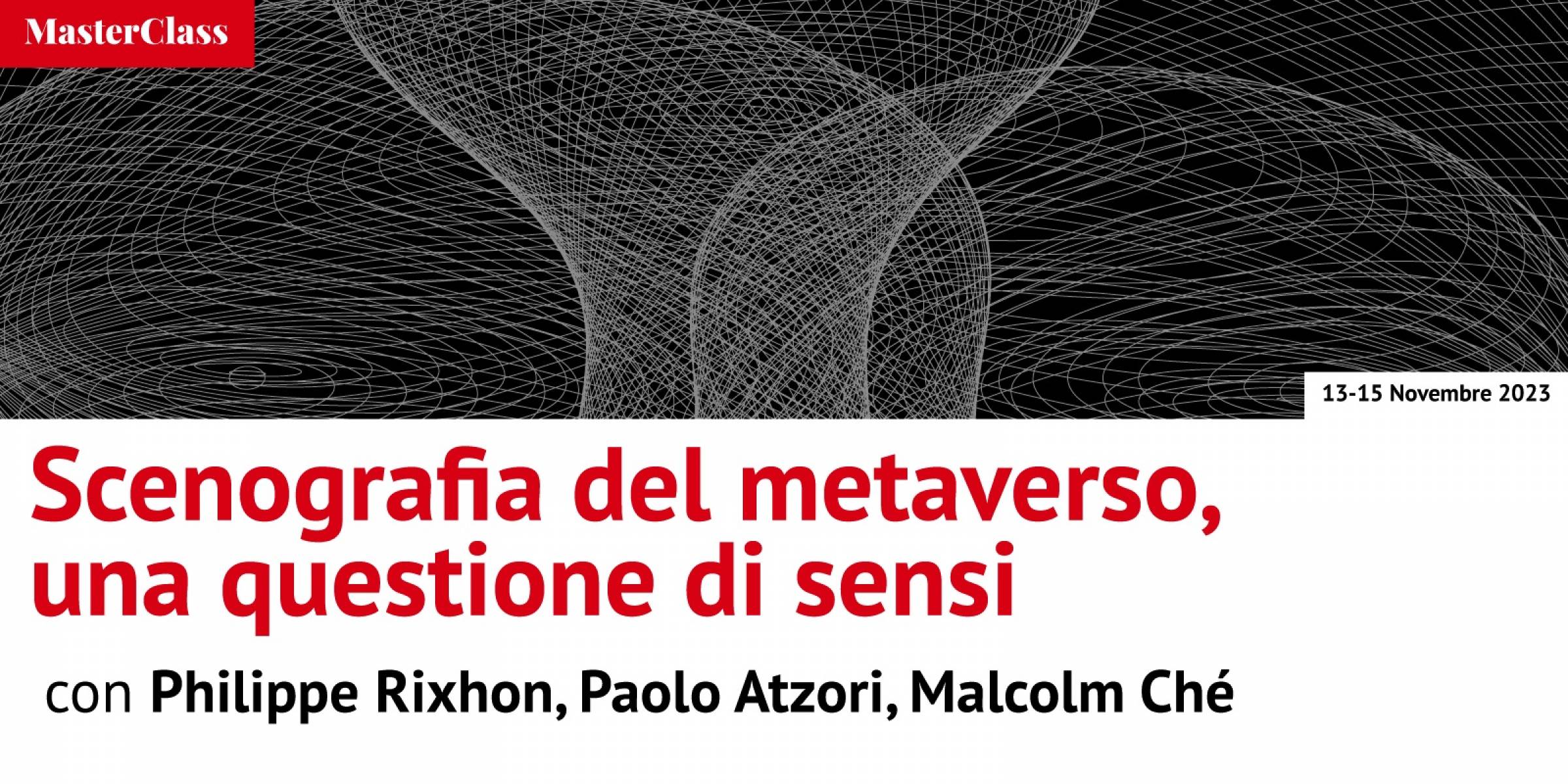 Master Class - Scenografia del metaverso: una questione di sensi