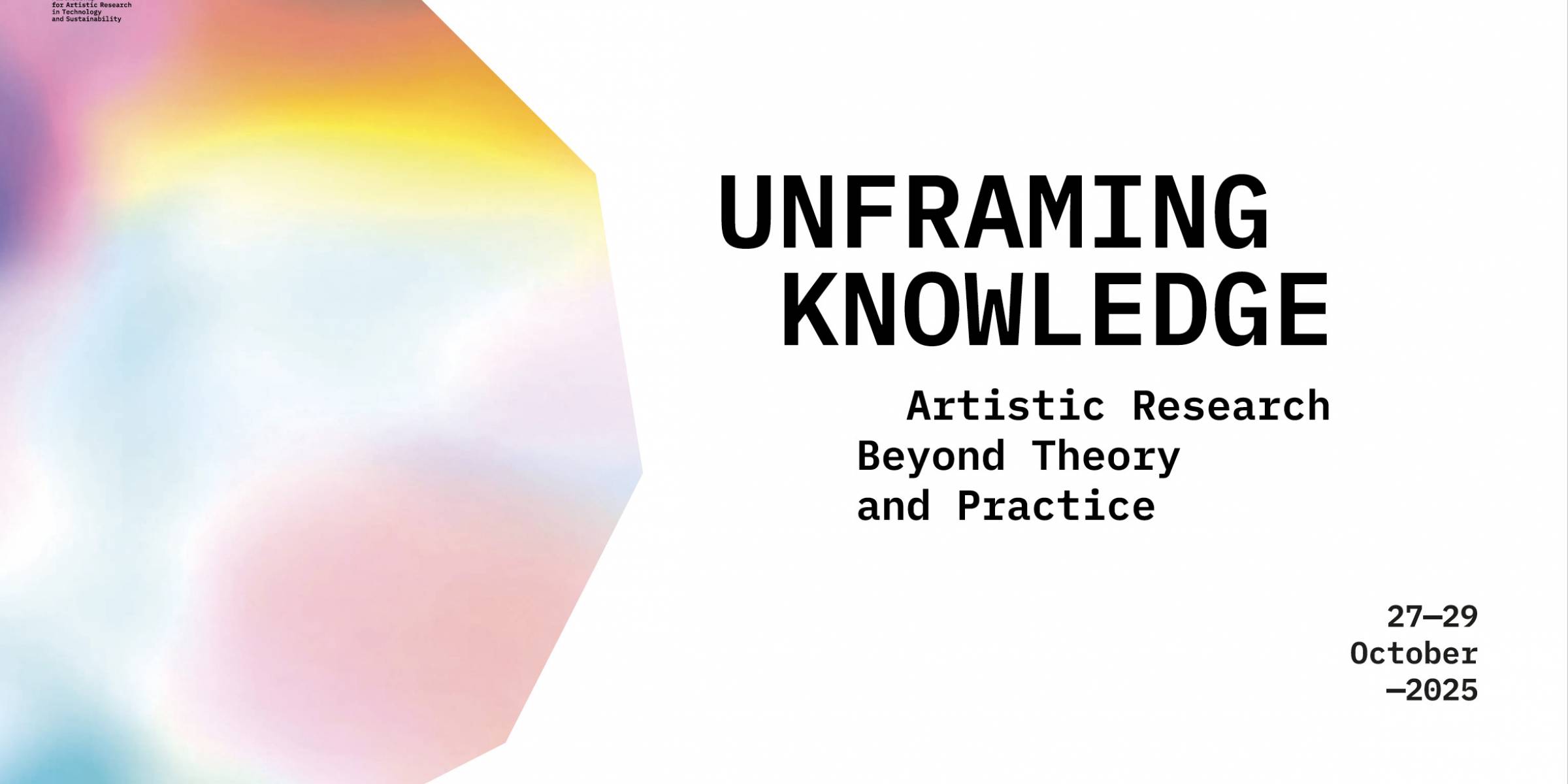 UNFRAMING KNOWLEDGE  