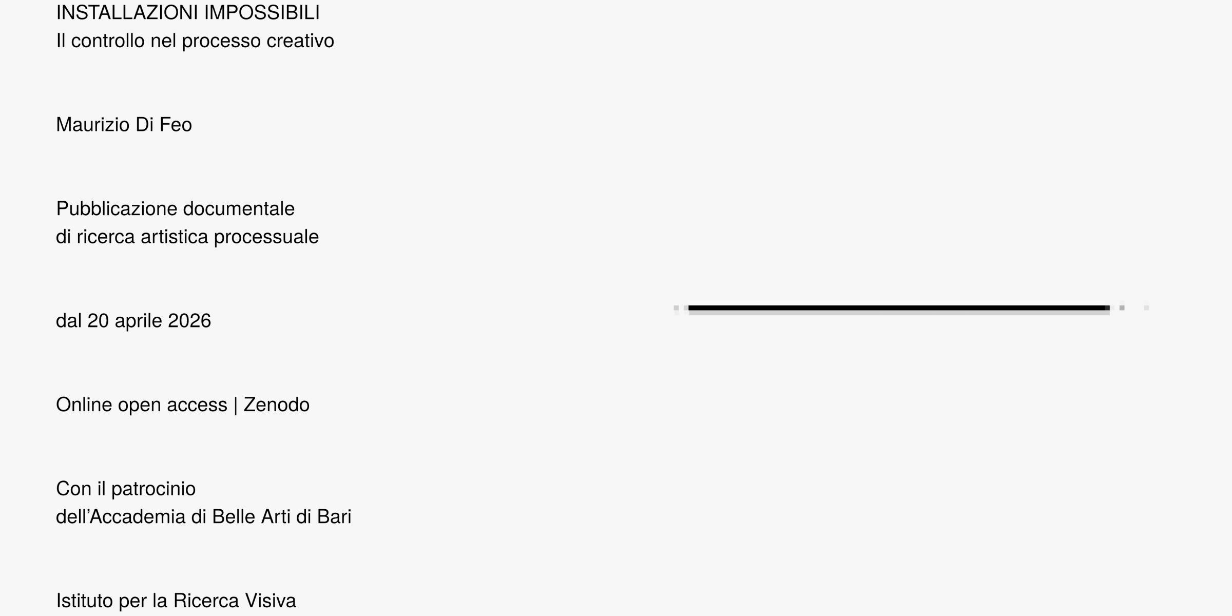 INSTALLAZIONI IMPOSSIBILI | Il controllo nel processo creativo 